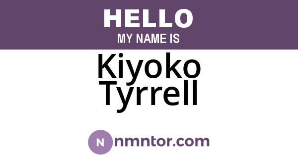 Kiyoko Tyrrell