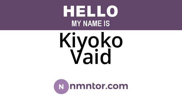 Kiyoko Vaid