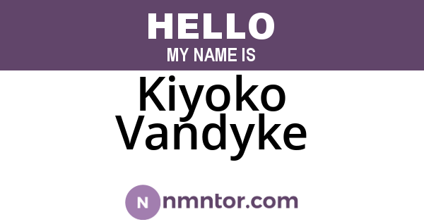 Kiyoko Vandyke
