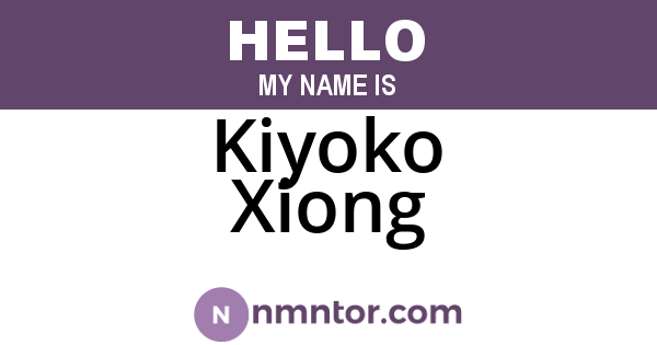 Kiyoko Xiong