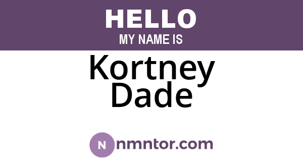 Kortney Dade