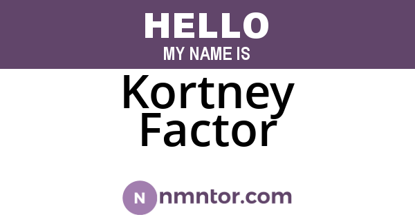 Kortney Factor