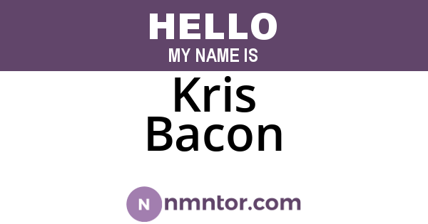 Kris Bacon