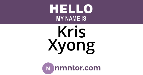 Kris Xyong