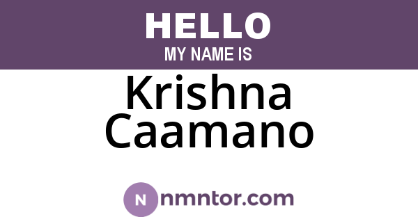 Krishna Caamano
