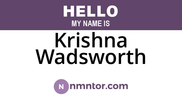 Krishna Wadsworth