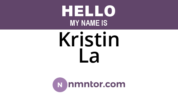 Kristin La