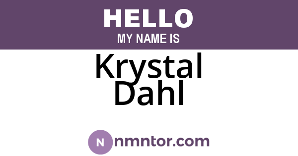 Krystal Dahl
