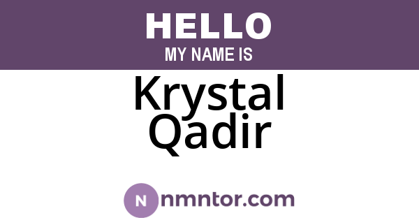 Krystal Qadir
