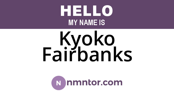 Kyoko Fairbanks
