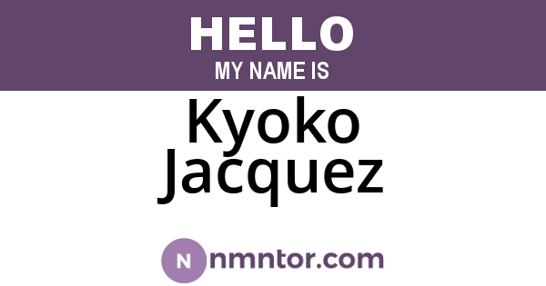 Kyoko Jacquez