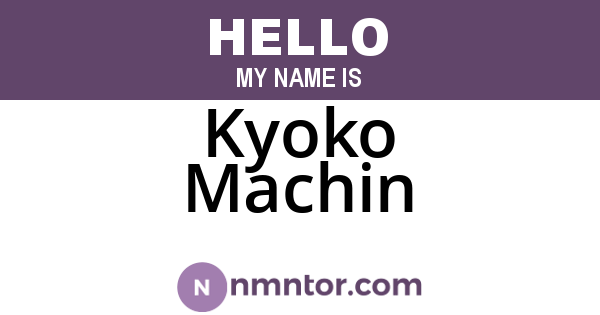 Kyoko Machin