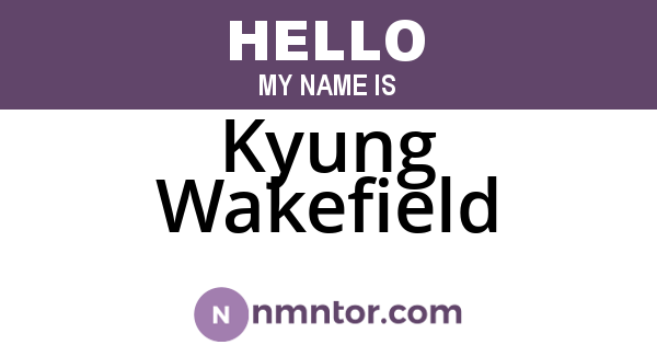 Kyung Wakefield