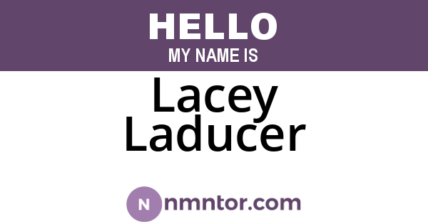 Lacey Laducer