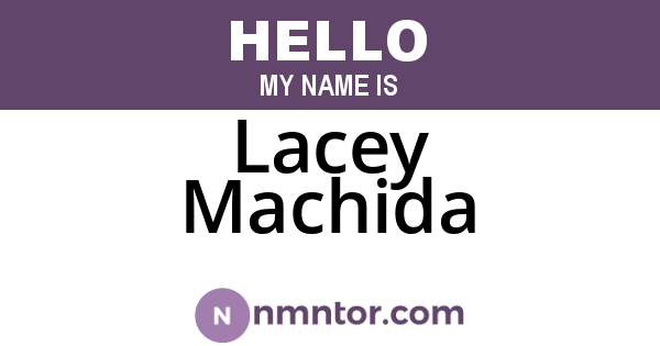Lacey Machida