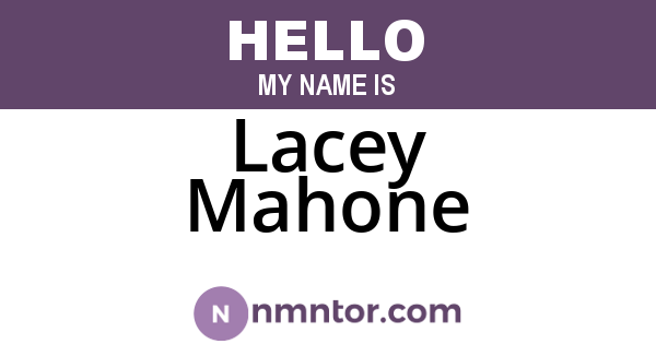 Lacey Mahone