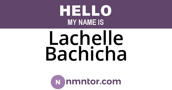 Lachelle Bachicha