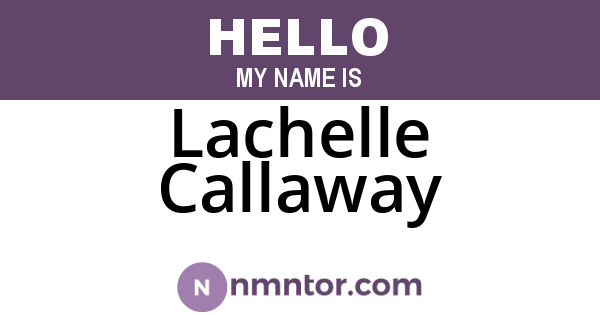Lachelle Callaway