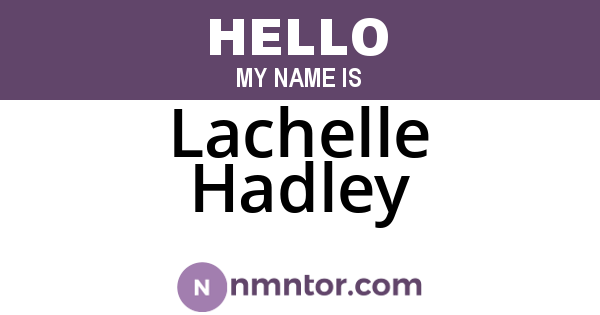 Lachelle Hadley