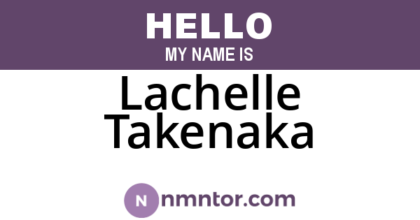 Lachelle Takenaka