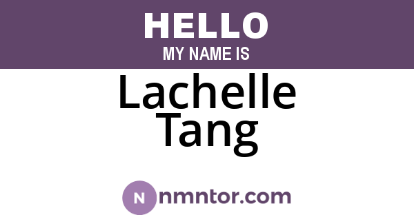 Lachelle Tang