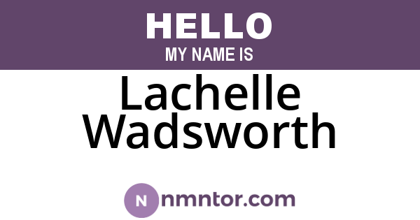 Lachelle Wadsworth
