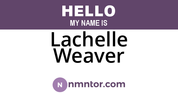 Lachelle Weaver