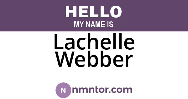 Lachelle Webber