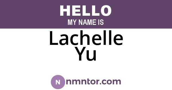 Lachelle Yu