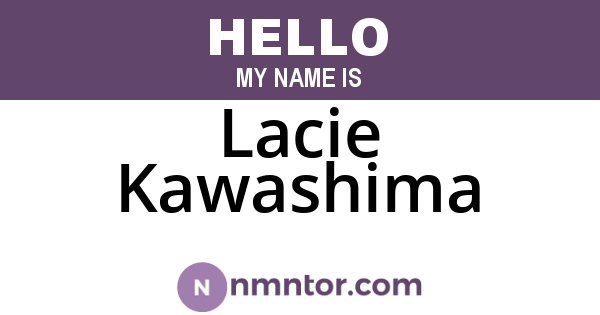 Lacie Kawashima