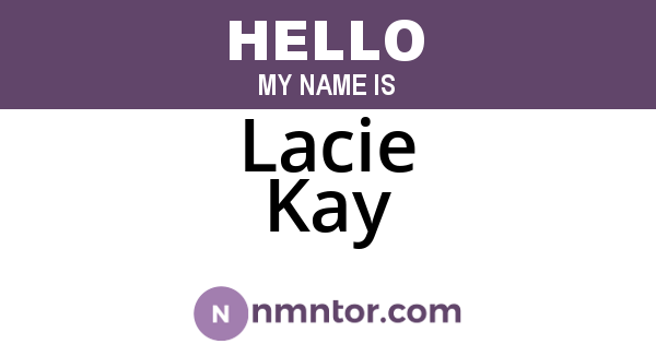Lacie Kay