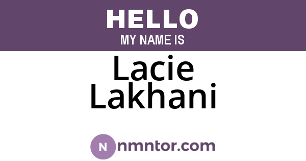 Lacie Lakhani