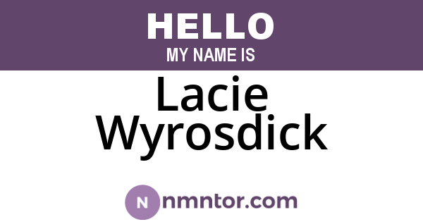 Lacie Wyrosdick
