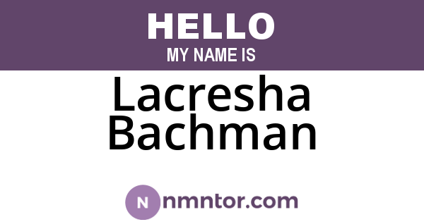 Lacresha Bachman