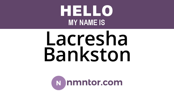 Lacresha Bankston
