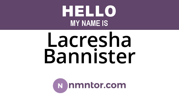 Lacresha Bannister