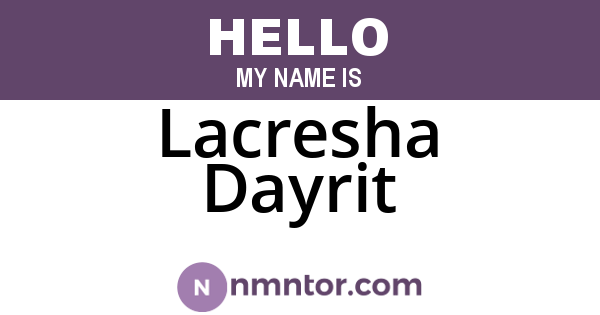 Lacresha Dayrit