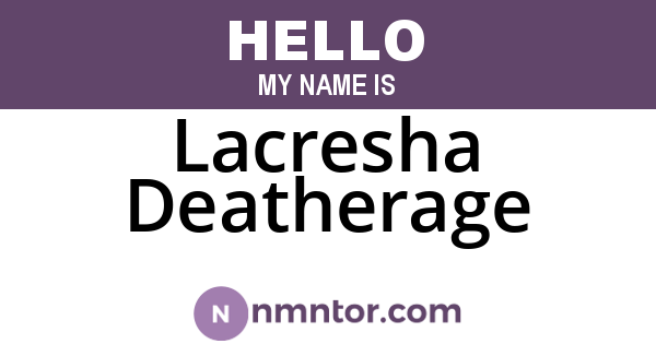 Lacresha Deatherage