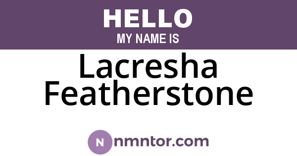 Lacresha Featherstone