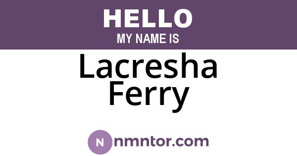Lacresha Ferry
