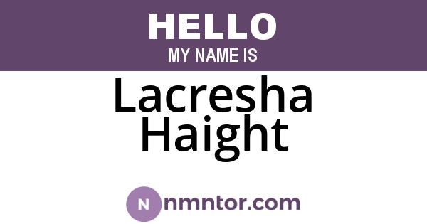 Lacresha Haight