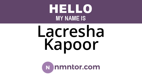 Lacresha Kapoor