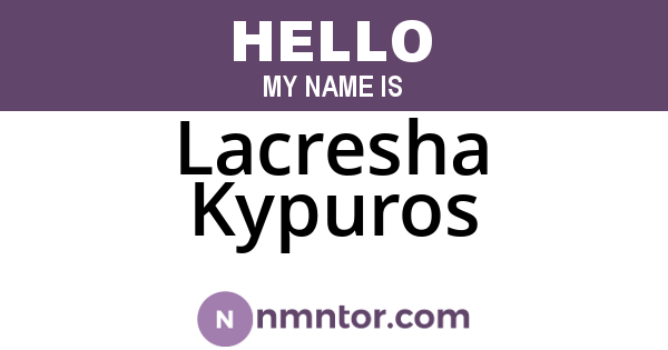 Lacresha Kypuros