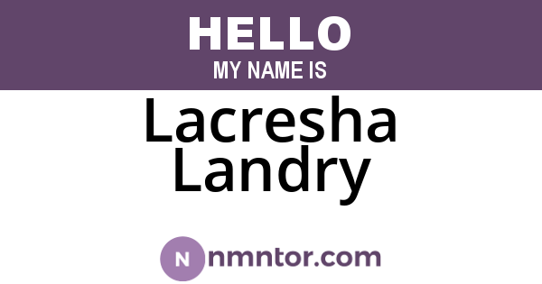 Lacresha Landry