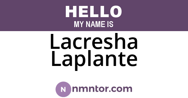 Lacresha Laplante