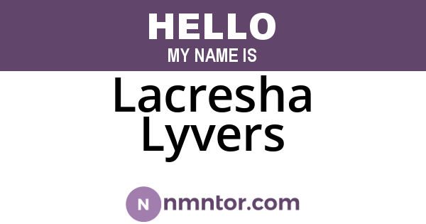 Lacresha Lyvers