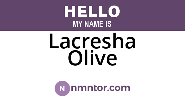 Lacresha Olive