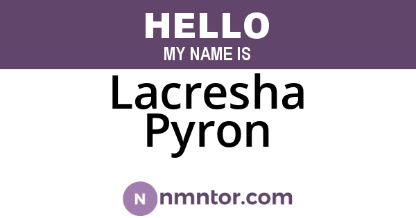 Lacresha Pyron