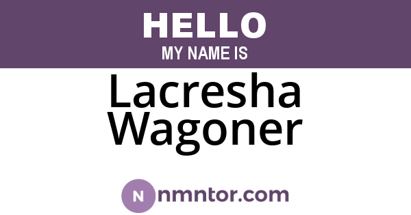 Lacresha Wagoner