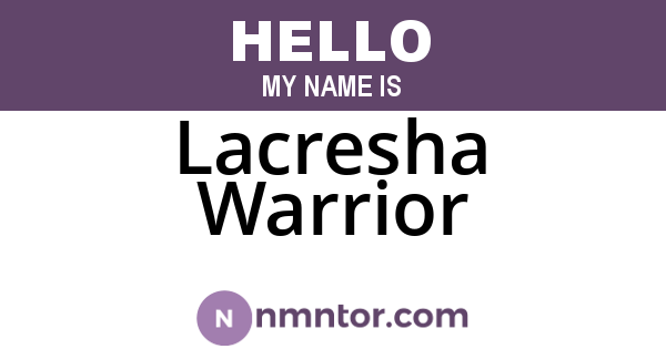 Lacresha Warrior
